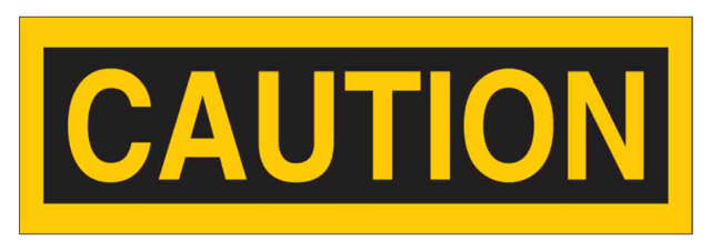 Caution